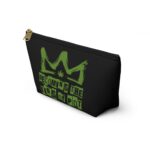 Becoming The King Of Pot Stash Pouch w T-bottom