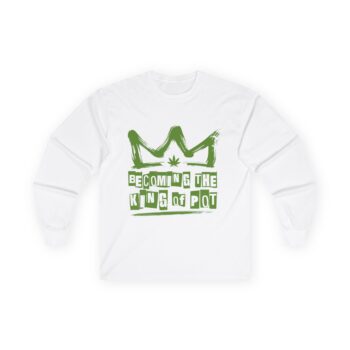Becoming The King Of Pot Unisex Ultra Cotton Long Sleeve Tee